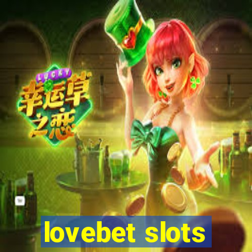 lovebet slots